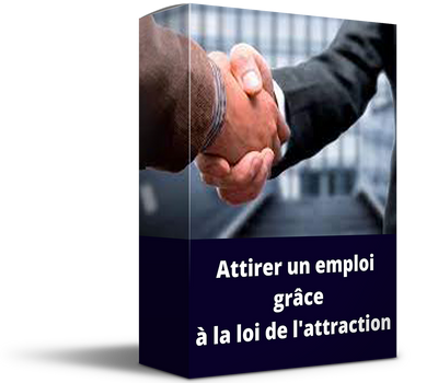 Formation | Attirez l'emploi idéal grâce à la loi de l'attraction