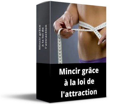 Mincir grâce à la loi de l'attraction